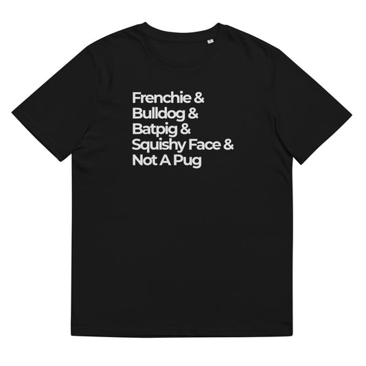 Frenchie & Not A Pug T-Shirt